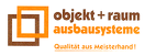 Logo objekt + raum ausbausysteme GmbH